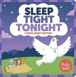  Sleep Tight Tonight: A Book about Bedtime 