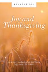  Prayers for Joy and Thanksgiving 