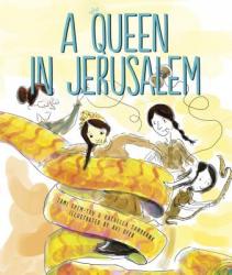  A Queen in Jerusalem 