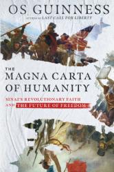  The Magna Carta of Humanity: Sinai\'s Revolutionary Faith and the Future of Freedom 