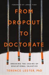  From Dropout to Doctorate: Breaking the Chains of Educational Injustice 