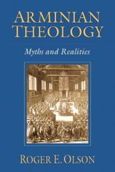  Arminian Theology: Myths and Realities 