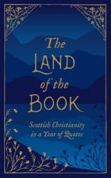  The Land of the Book: Scottish Christianity in a Year of Quotes 