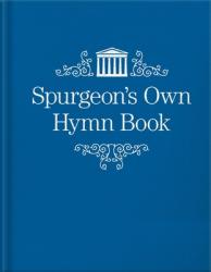  Spurgeon\'s Own Hymn Book 