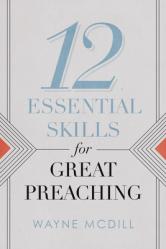  12 Essential Skills for Great Preaching 