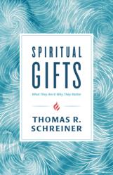  Spiritual Gifts: What They Are and Why They Matter 