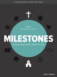  Milestones: Volume 5 - Salvation & Church: Connecting God\'s Word to Life Volume 5 