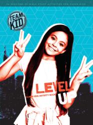  Teamkid: Level Up - Older Kids Activity Book: 36 Sessions of Bible Study Activities for Older Kids 