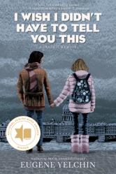  I Wish I Didn\'t Have to Tell You This: A Graphic Memoir 