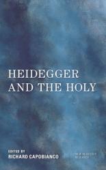  Heidegger and the Holy 