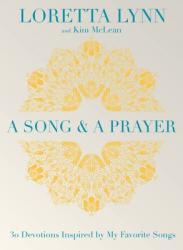  A Song and a Prayer: 30 Devotions Inspired by My Favorite Songs 
