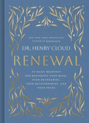  Renewal: 90 Daily Readings for Restoring Your Mind, Your Boundaries, Your Relationships, and Your Peace 