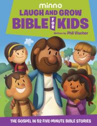  Laugh and Grow Bible for Kids: The Gospel in 52 Five-Minute Bible Stories 