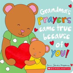  Grandma\'s Prayers Came True Because of You! a Love Letter to Our Biggest Blessing 