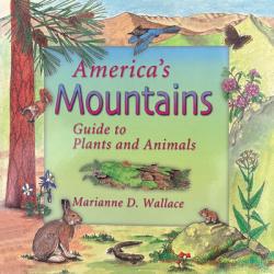  America\'s Mountains: Guide to Plants and Animals 