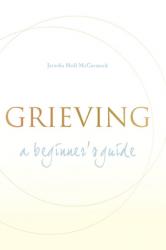  Grieving: A Beginner\'s Guide 
