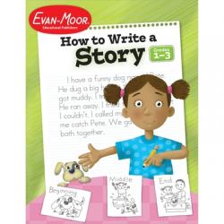  How to Write a Story, Grades 1-3 