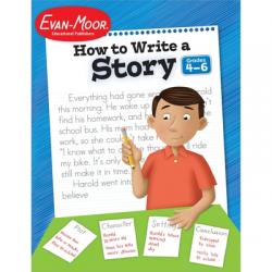  How to Write a Story, Grades 4-6 