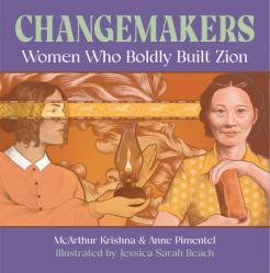  Changemakers: Women Who Boldly Built Zion 