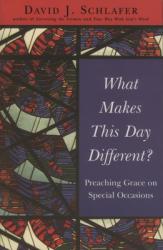  What Makes This Day Different? 