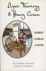  Light Theology and Heavy Cream: The Culinary Adventures of Pietro and Madeline 