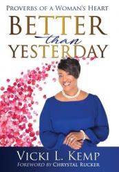  Better than Yesterday: Proverbs of a Woman\'s Heart 
