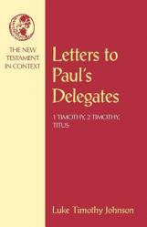  Letters to Paul\'s Delegates 
