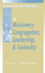  Missionary Congregation, Leadership, and Liminality 