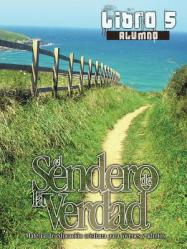  El Sendero de La Verdad, Libro 5 (Alumno): Material de Educaci 