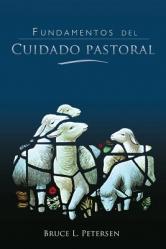  Fundamentos del Cuidado Pastoral 
