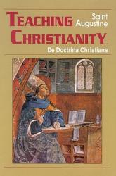  Teaching Christianity: De Doctrina Christiana 