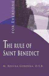  The Rule of Saint Benedict for Everyone 
