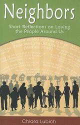  Neighbors: Short Reflections on Loving the People Around Us 