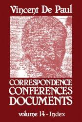  Vincent de Paul Correspondence, Conferences, Documents, Vol. 14 