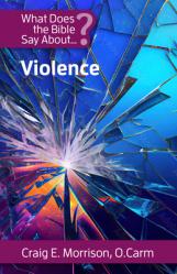  What Does the Bible Say About Violence 