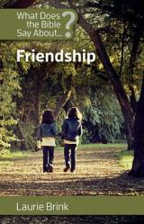  What Does the Bible Say about Friendship 