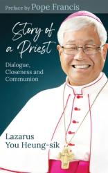  Story of a Priest: Dialogue, Closeness, and Communion 