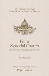  For a Synodal Church: Communion, Participation, Mission 