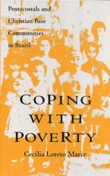  Coping with Poverty: Pentecostals and Christian Base Communities in Brazil 