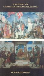  A History of Christian-Muslim Relations 