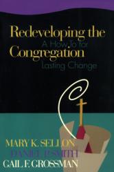  Redeveloping the Congregation: A How to for Lasting Change 