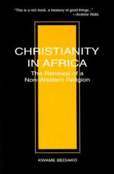  Christianity in Africa: The Renewal of Non-Western Religion 