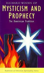  Mysticism and Prophecy: The Dominican Tradition 