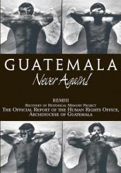 Guatemala: Never Again 