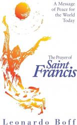  The Prayer of Saint Francis: A Message of Peace for the World Today 