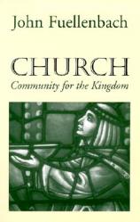  Church: Community for the Kingdom 