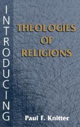  Introducing Theologies of Religions 