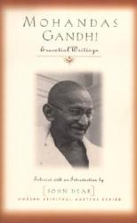  Mohandas Gandhi: Essential Writings 