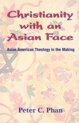  Christianity with an Asian Face: Asian American Theology in the Making 