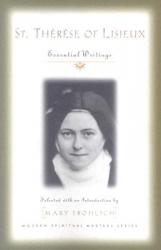  St. Therese of Lisieux: Essential Writings 